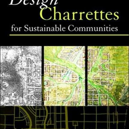 Design Charrettes for Sustainable Communities