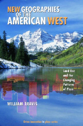 New Geographies of the American West: Land Use