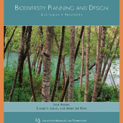 Biodiversity Planning and Design: Sustainable Practices