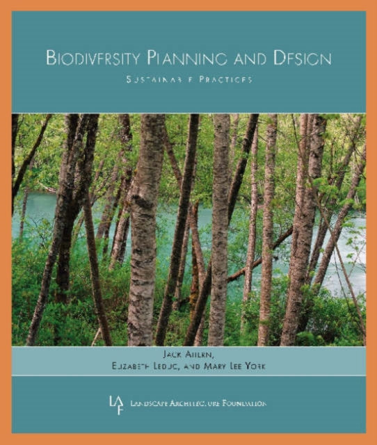 Biodiversity Planning and Design: Sustainable Practices