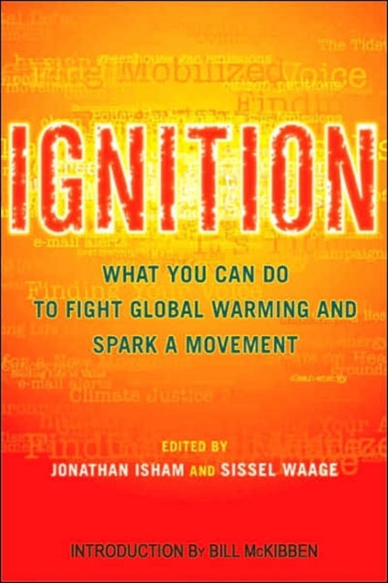 Ignition: What You Can Do to Fight Global Warming and Spark a Movement