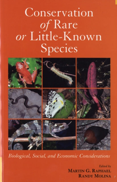 Conservation of Rare or Little-Known Species: Biological, Social, and Economic Considerations