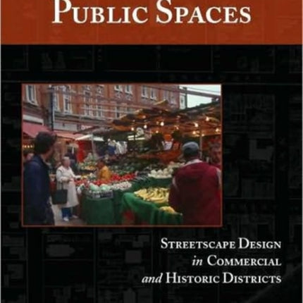 Creating Vibrant Public Spaces: Streetscape Design in Commercial and Historic Districts