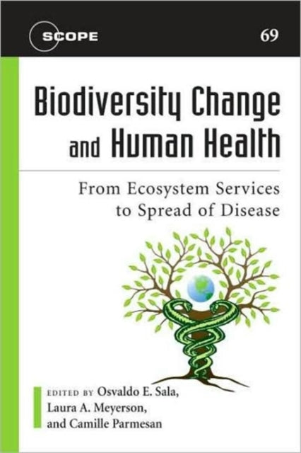 Biodiversity Change and Human Health: From