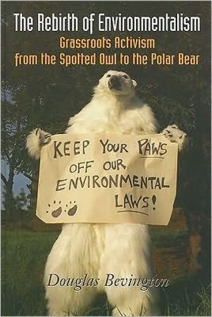 The Rebirth of Environmentalism Grassroots