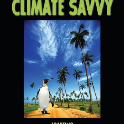 Climate Savvy Adapting Conservation and Resource