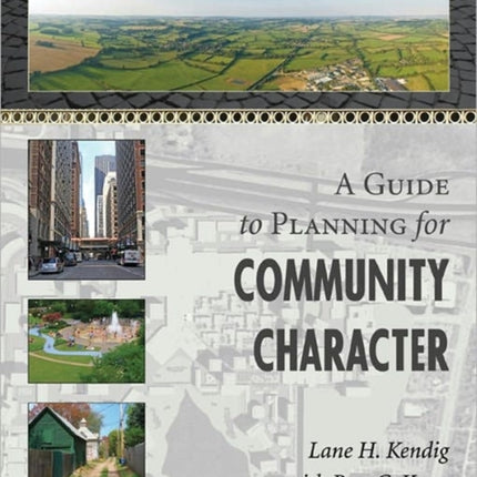 A Guide to Planning for Community Character