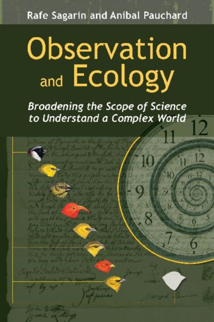 Observation and Ecology: Broadening the Scope of Science to Understand a Complex World