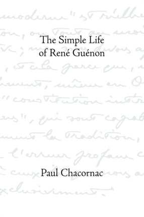 Simple Life Of Rene Guenon