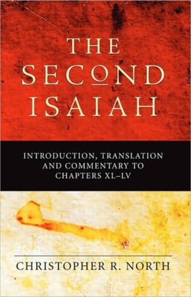 Second Isaiah: Introduction, Translation and Commentary to Chapters XL-LV