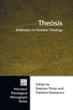 Theaosis: Deification in Christian Theology