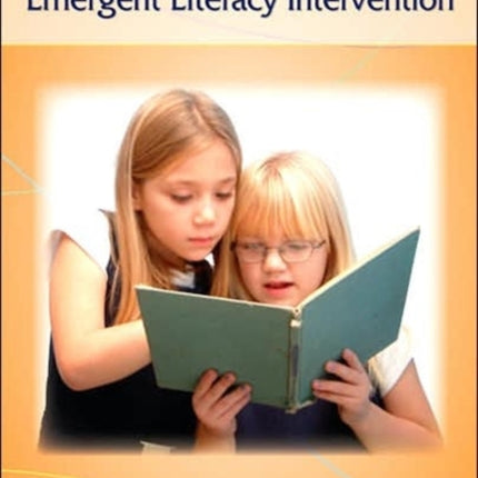 Clinical Approaches to Emergent Literacy Intervention