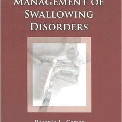 Comprehensive Management of Swallowing Disorders