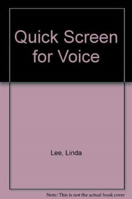 Quick Screen for Voice