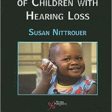 Early Development of Children with Hearing Loss