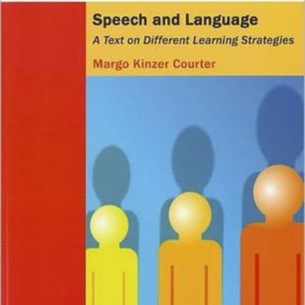 Here's How Children Learn Speech and Language: A Text on Different Learning Strategies