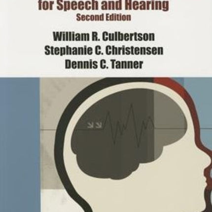 Anatomy and Physiology Study Guide for Speech and Hearing