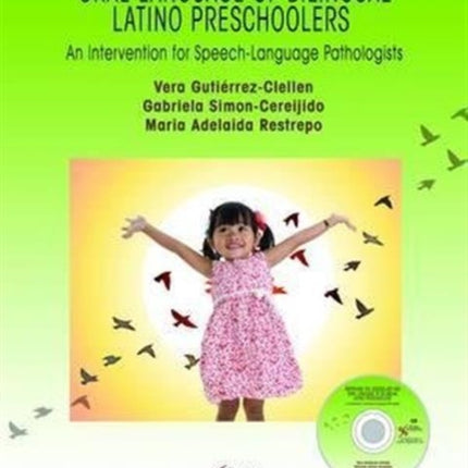 Improving the Vocabulary and Oral Language Skills of Bilingual Latino Preschoolers