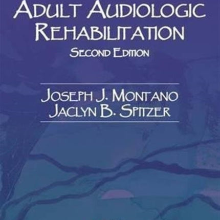 Adult Audiologic Rehabilitation Audiology