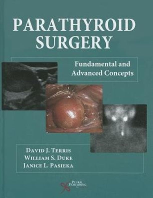 Parathyroid Surgery: Fundamental and Advanced Concepts