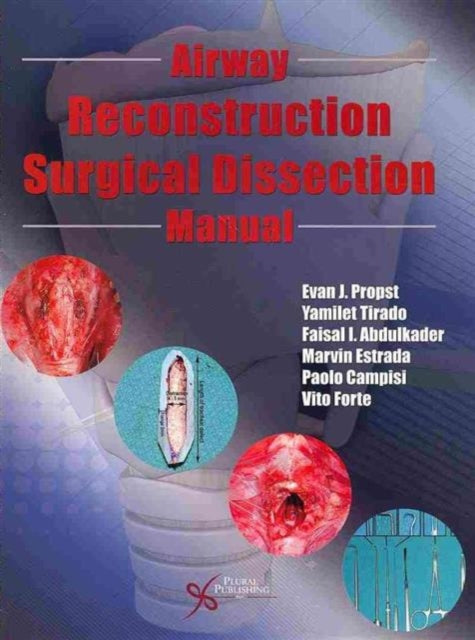 Airway Reconstruction Surgical Dissection Manual