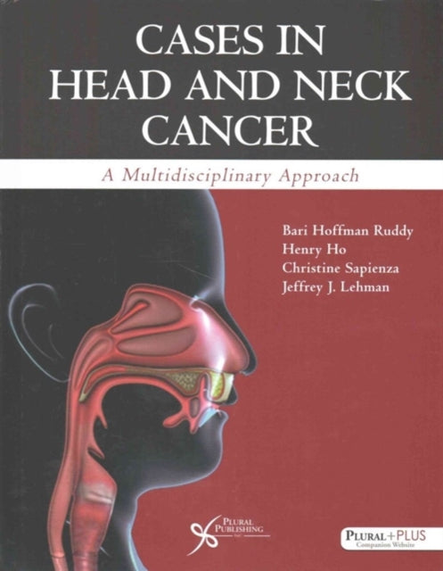 Cases in Head and Neck Cancer: A Multidisciplinary Approach