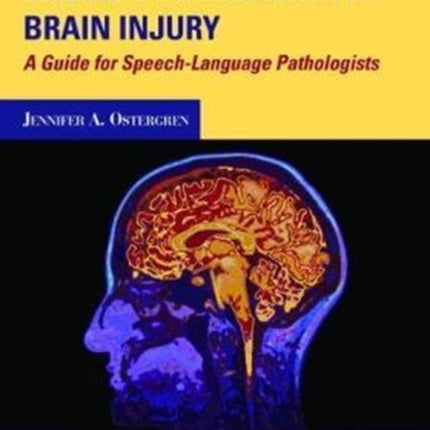 Cognitive Rehabilitation Therapy for Traumatic Brain Injury: A Guide for Speech-Language Pathologists