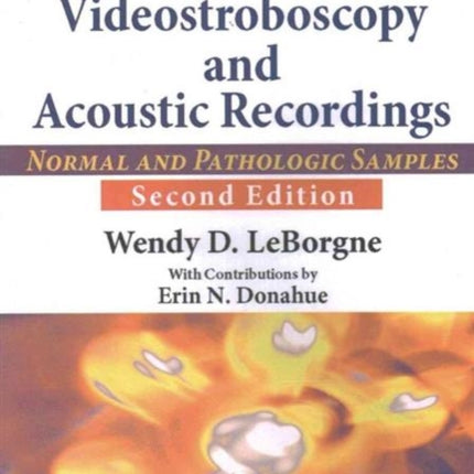 Rating Laryngeal Videostroboscopy and Acoustic