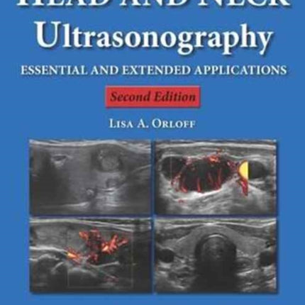 Head and Neck Ultrasonography: Essential and Extended Applications