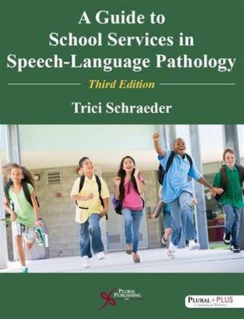 A Guide to School Services in SpeechLanguage Pathology