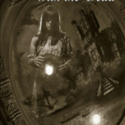 Conference with the Dead