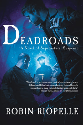 Deadroads: A Novel of Supernatural Suspense