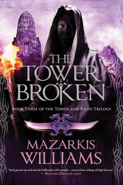 The Tower Broken: Book Three of the Tower and Knife Trilogy