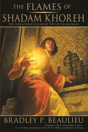 The Flames of Shadam Khoreh: The Concluding Volume of The Lays of Anuskaya