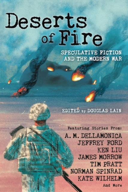 Deserts of Fire: Speculative Fiction and the Modern War