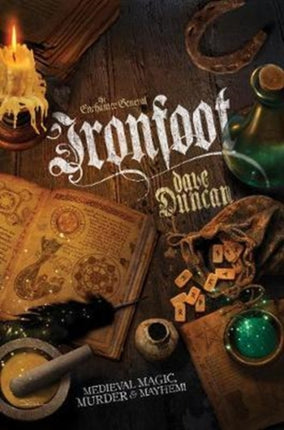 Ironfoot: The Enchanter General, Book One