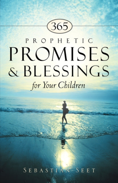 365 Prophetic Promises & Blessings for Your Children