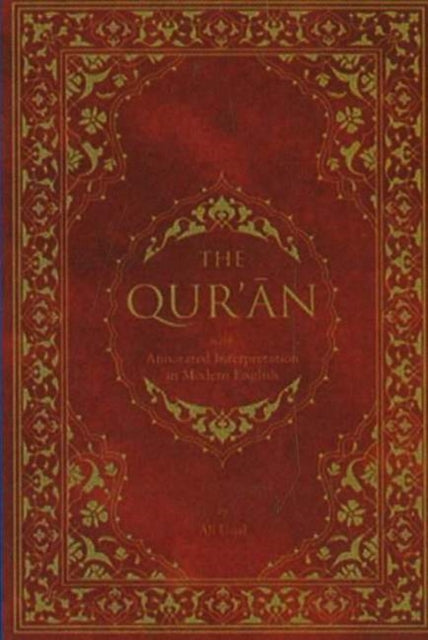 Qur'an: with Annotated Interpretation in Modern English