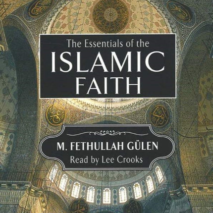 Essentials of the Islamic Faith Audiobook