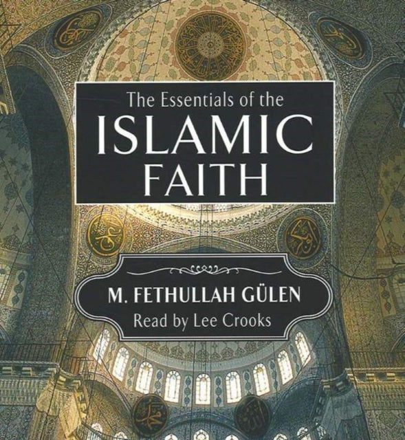 Essentials of the Islamic Faith Audiobook