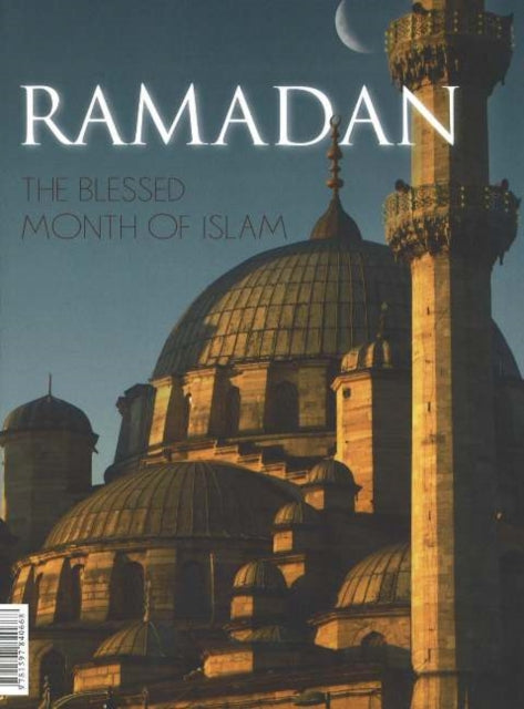 Ramadan: The Blessed Month of Islam