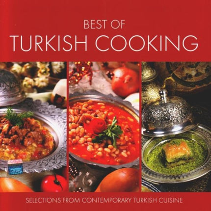 Best of Turkish Cooking: Selections from Contemporary Turkish Cousine