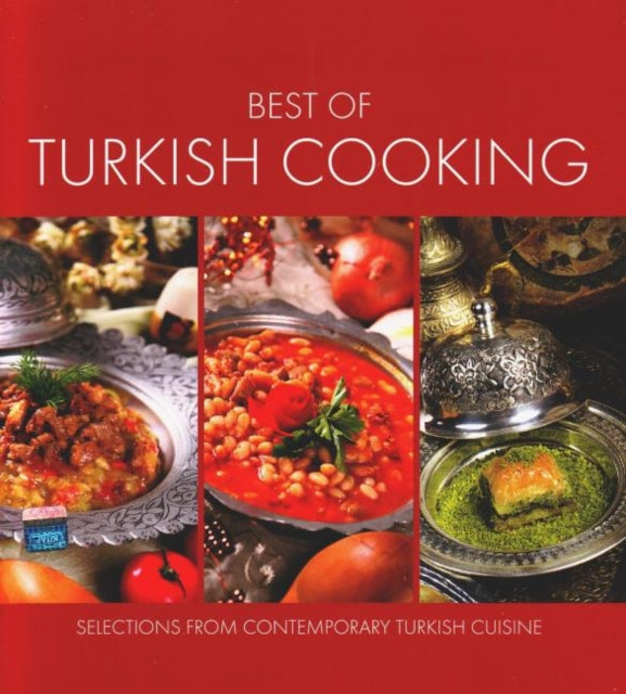 Best of Turkish Cooking: Selections from Contemporary Turkish Cousine