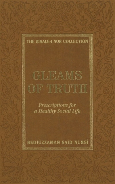 Gleams of Truth: Prescriptions for a Healthy Social Life