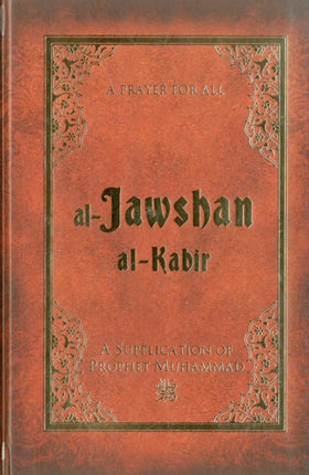 Al-Jawshan Al-Kabir: A supplication of Prophet Muhammad