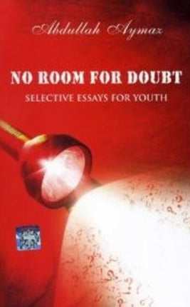 No Room for Doubt: Selective Essays for Youth