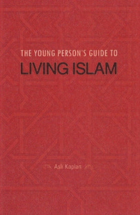 Young Person's Guide to Living Islam