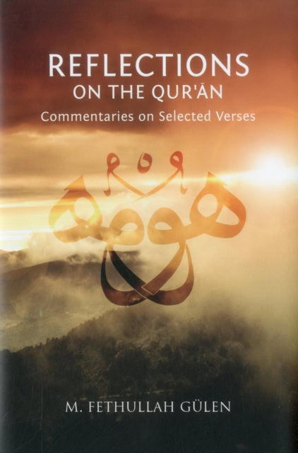 Reflections on the Qur'an: Commentaries on Selected Verses