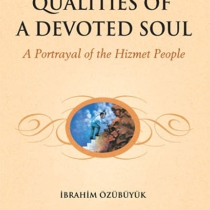 Qualities of a Devoted Soul: An Essential Guide