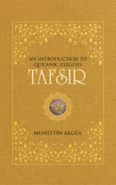 Tafsir: An Introduction to Qur'anic Exegesis